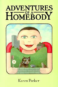 Cover of the book: Adventures of a Homebody